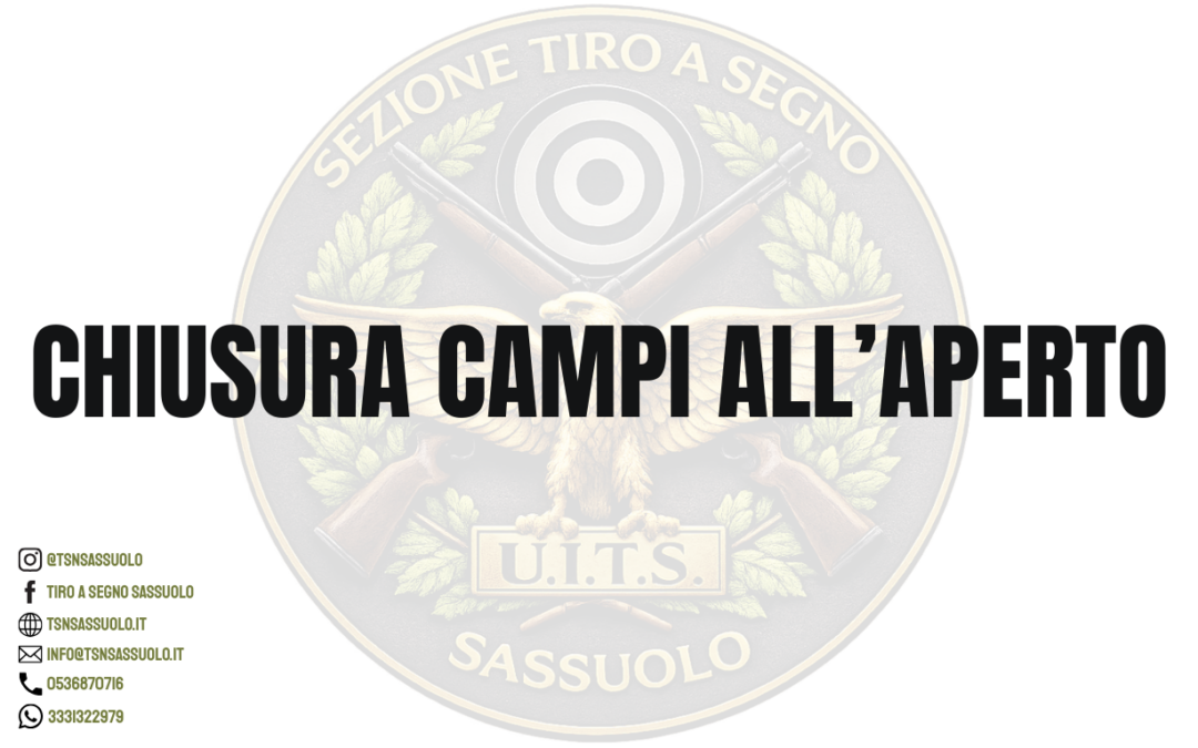 CHIUSURA CAMPI ALL’APERTO | Sabato 23 e Domenica 24 Maggio